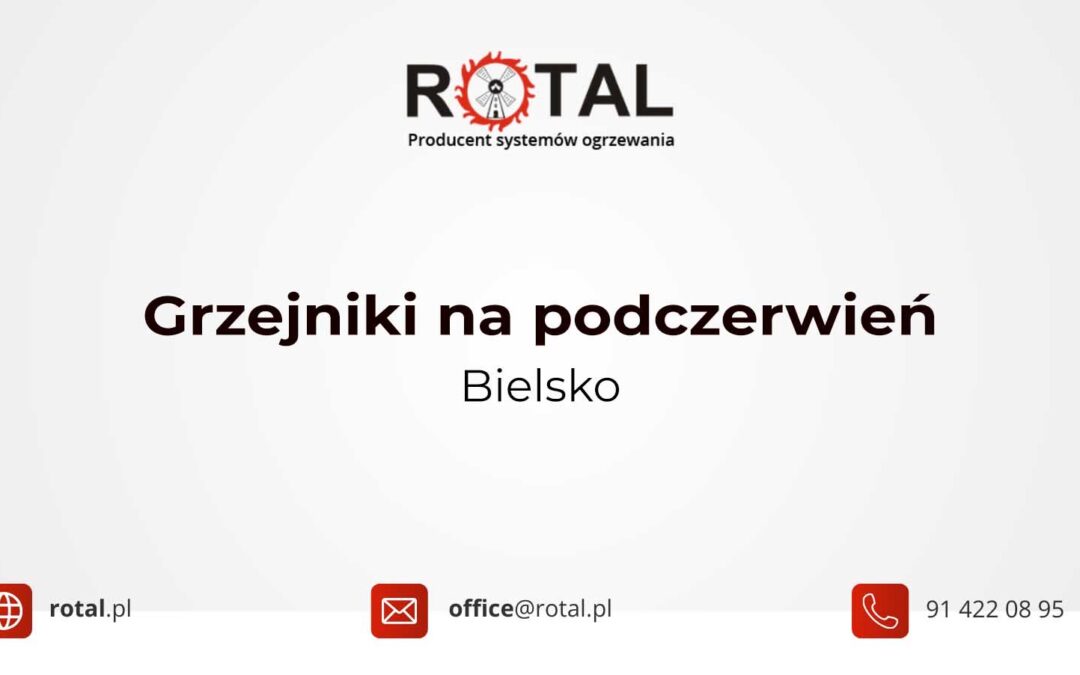 Grzejniki na podczerwień Bielsko