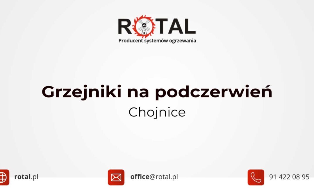 Grzejniki na podczerwień Chojnice