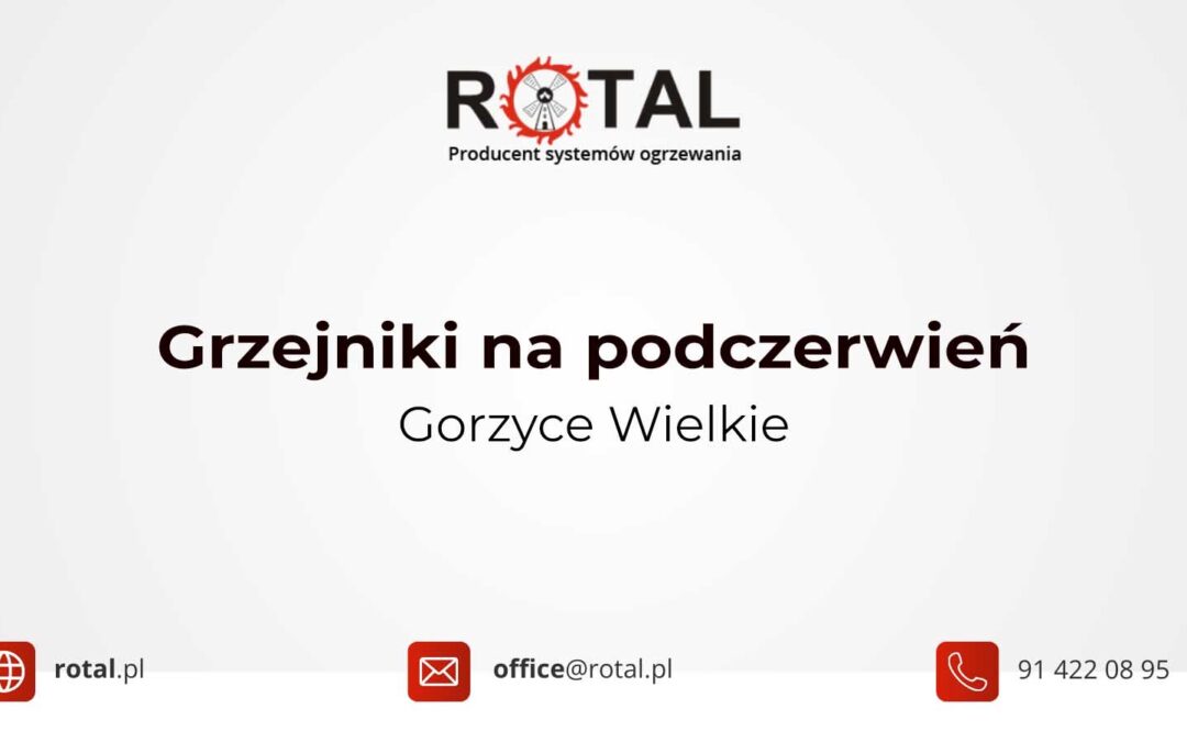 Grzejniki na podczerwień Gorzyce Wielkie