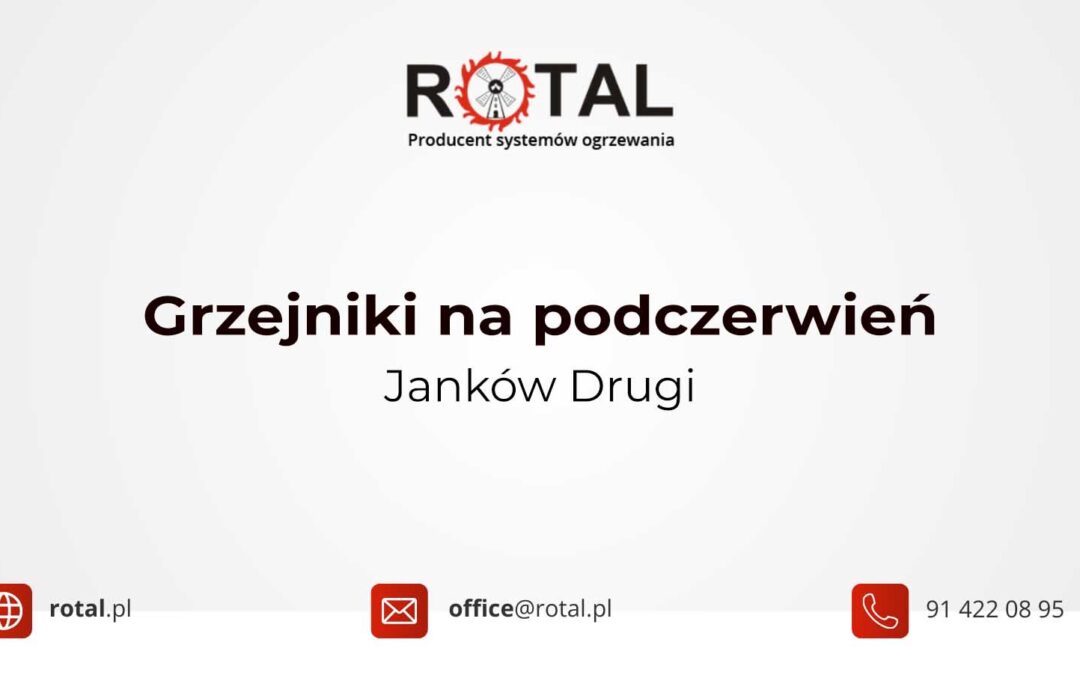 Grzejniki na podczerwień Janków Drugi