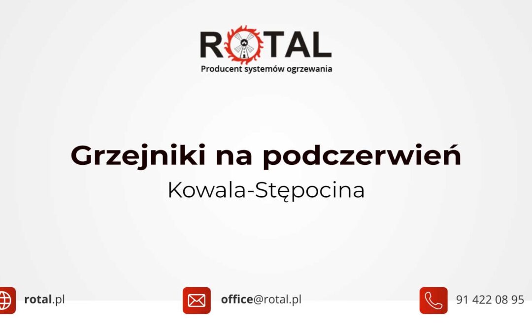 Grzejniki na podczerwień Kowala-Stępocina