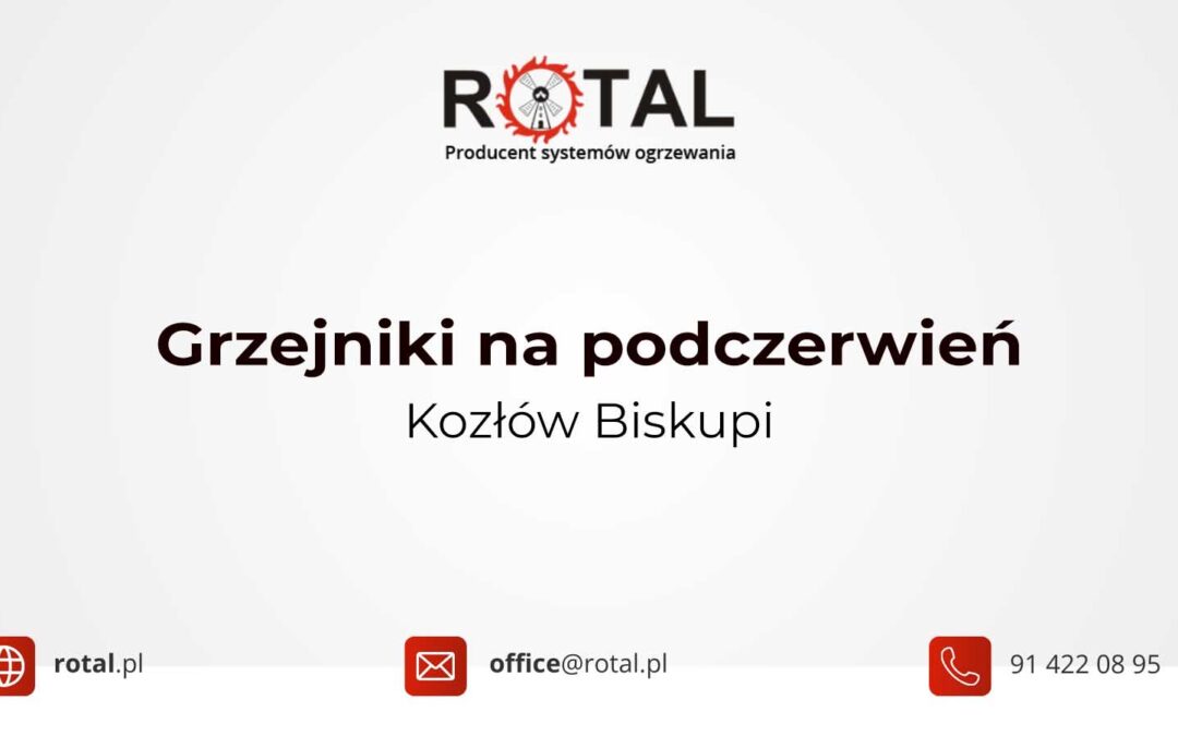 Grzejniki na podczerwień Kozłów Biskupi