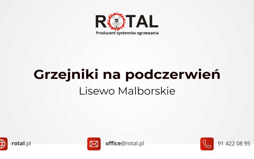 Grzejniki na podczerwień Lisewo Malborskie