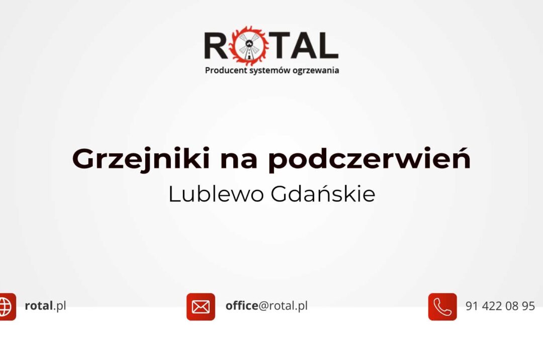 Grzejniki na podczerwień Lublewo Gdańskie