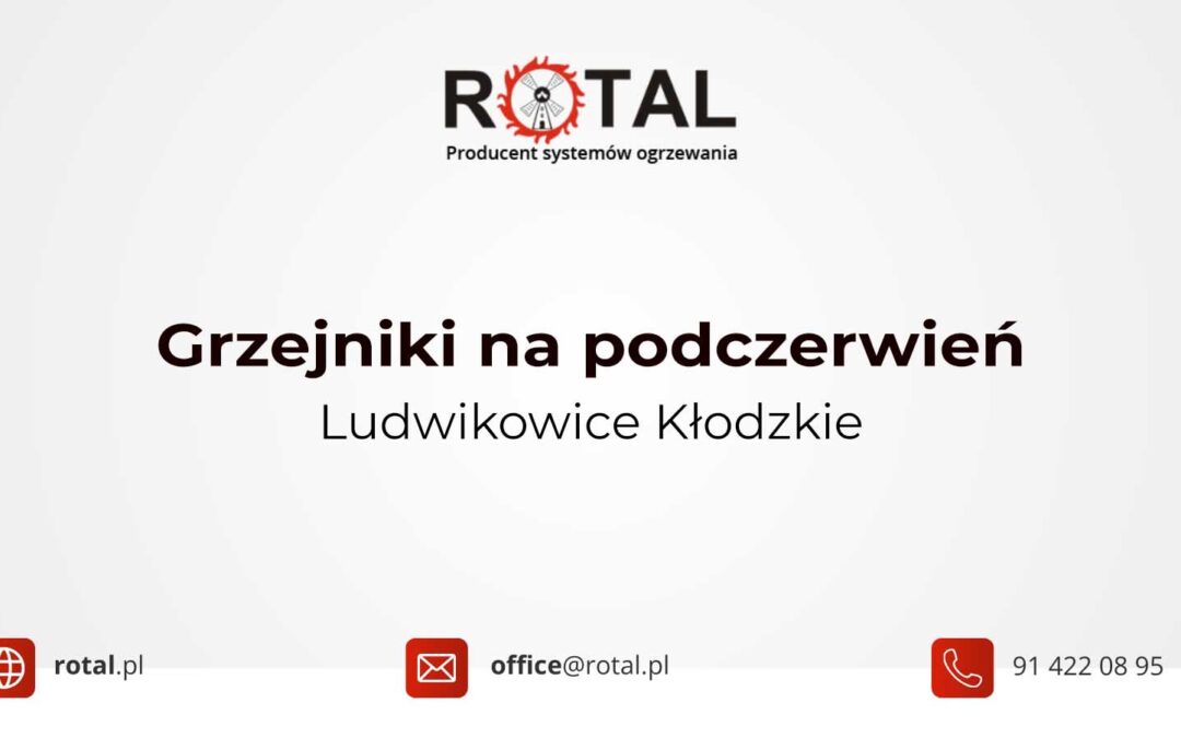 Grzejniki na podczerwień Ludwikowice Kłodzkie