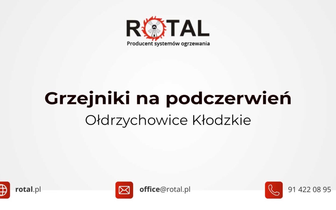 Grzejniki na podczerwień Ołdrzychowice Kłodzkie