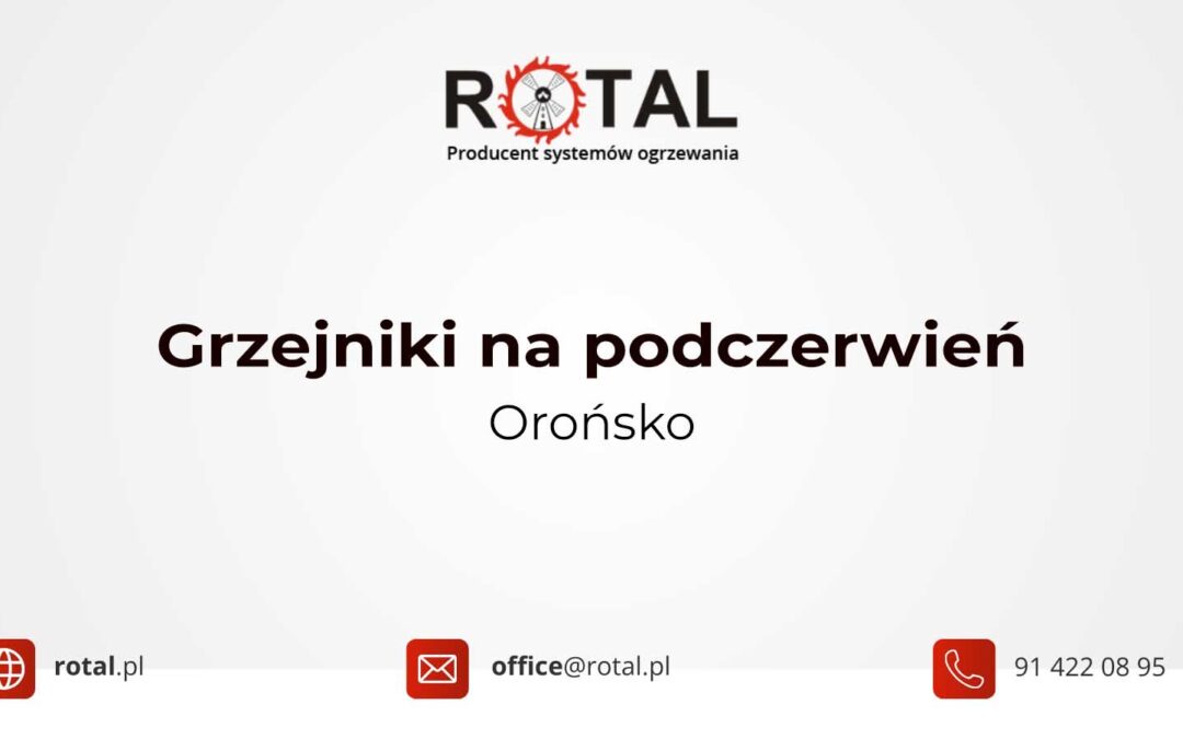 Grzejniki na podczerwień Orońsko