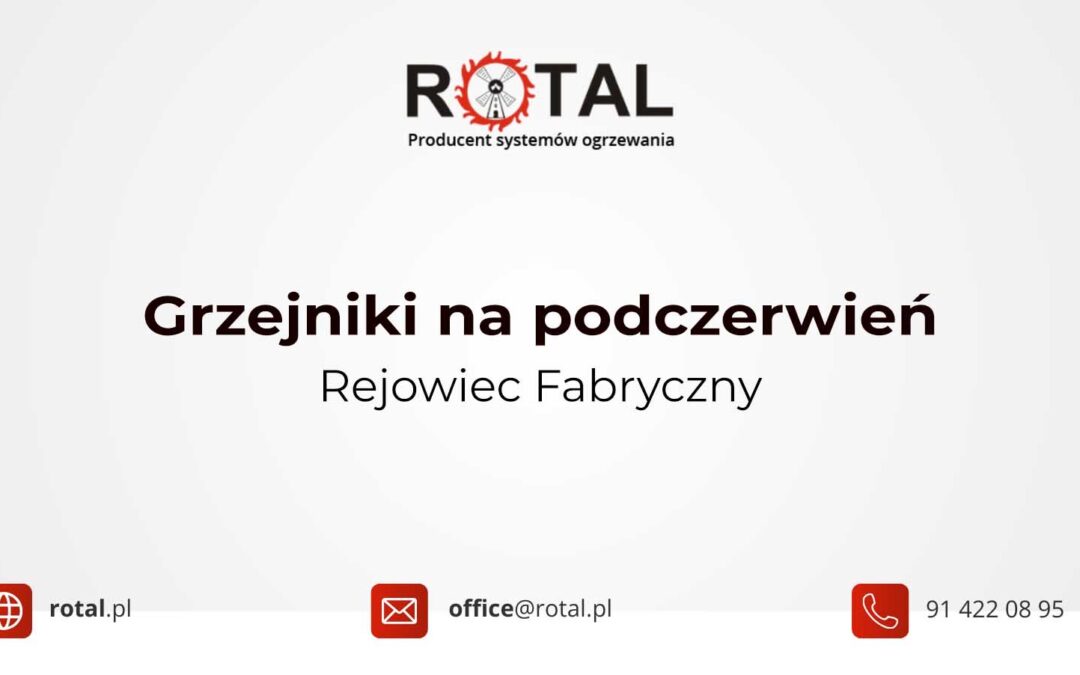 Grzejniki na podczerwień Rejowiec Fabryczny