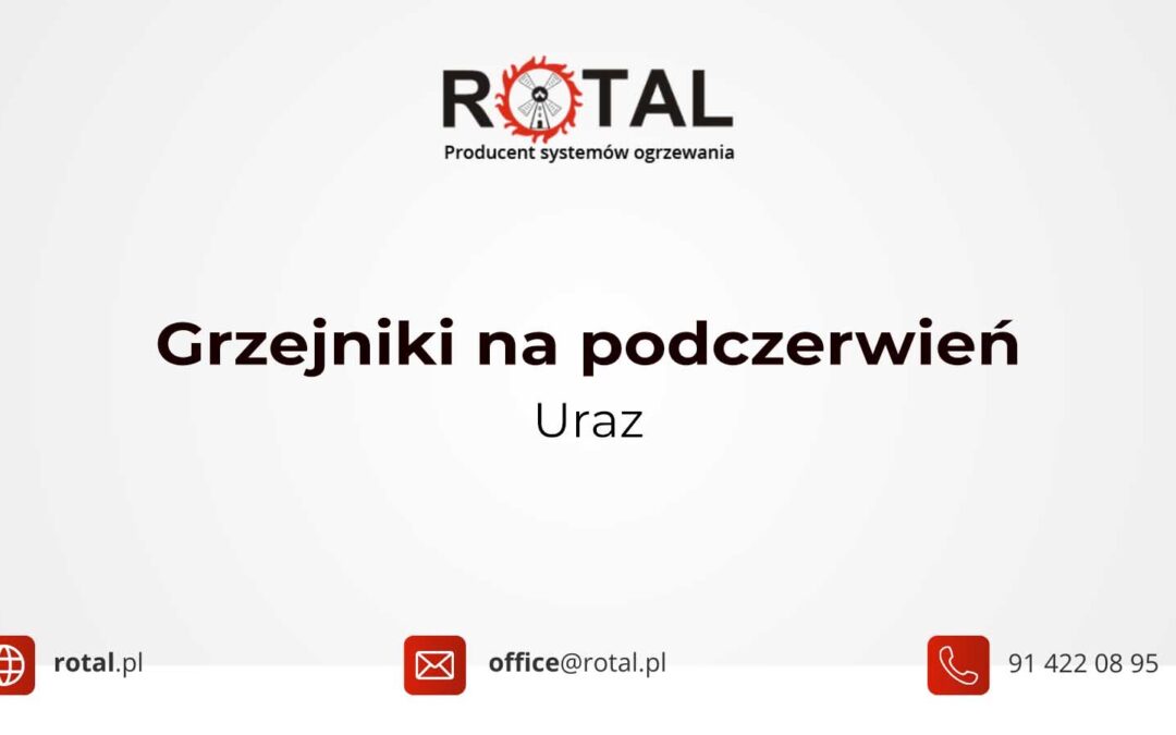 Grzejniki na podczerwień Uraz