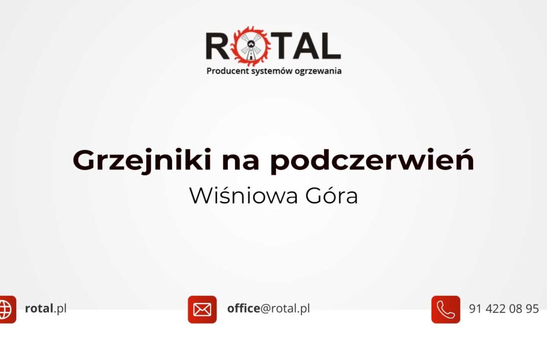 Grzejniki na podczerwień Wiśniowa Góra