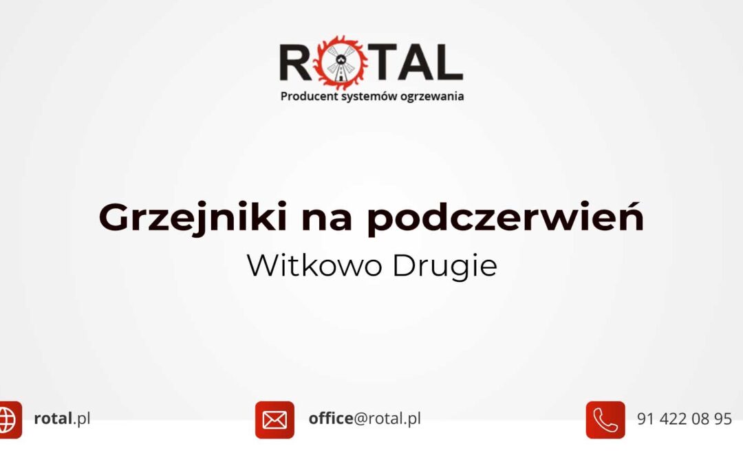 Grzejniki na podczerwień Witkowo Drugie