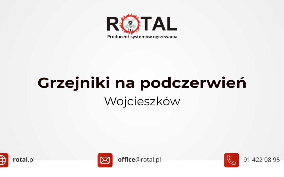 Grzejniki na podczerwień Wojcieszków