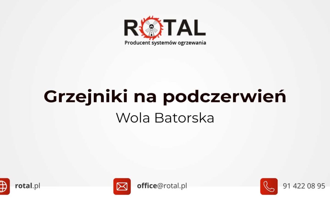 Grzejniki na podczerwień Wola Batorska