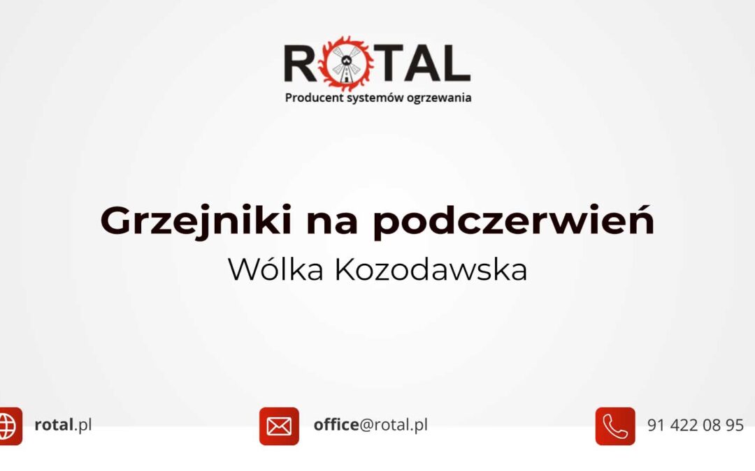 Grzejniki na podczerwień Wólka Kozodawska