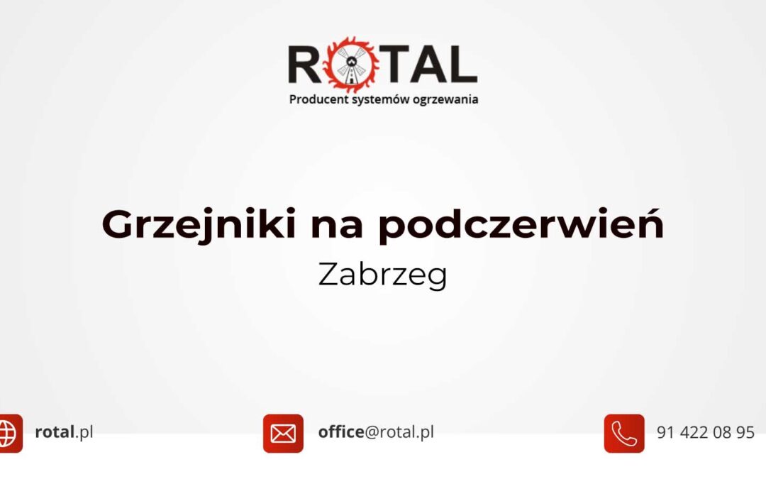 Grzejniki na podczerwień Zabrzeg