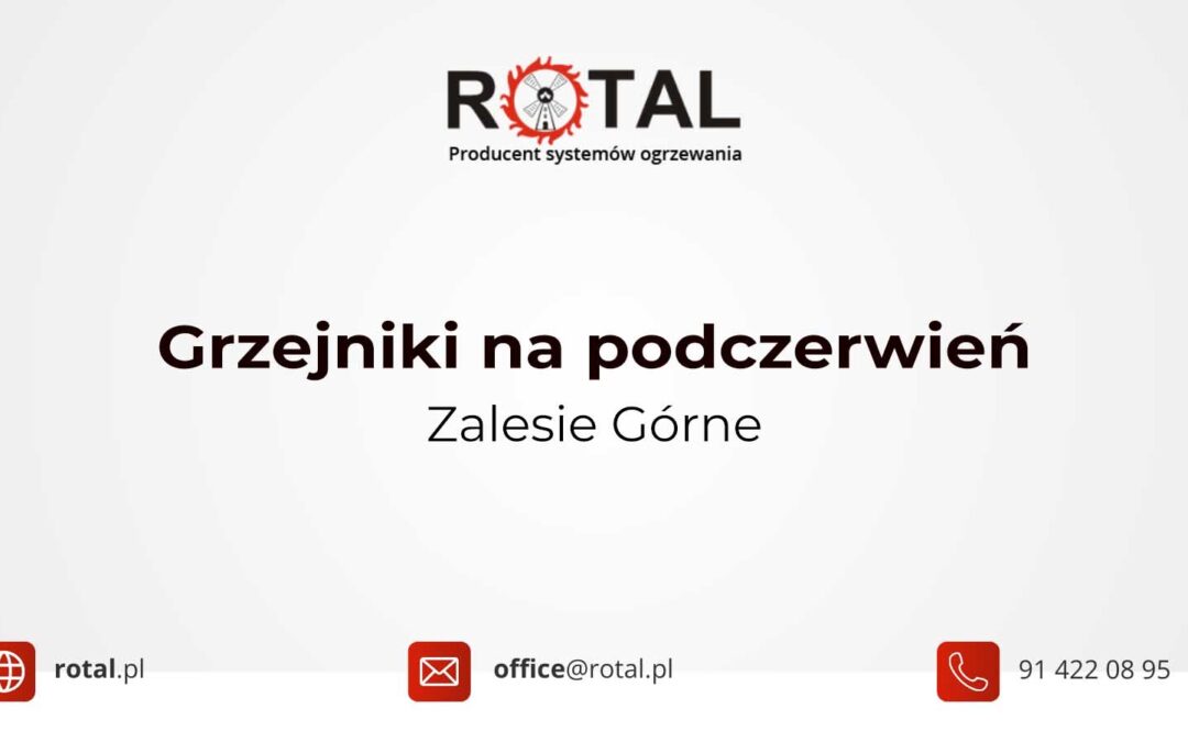 Grzejniki na podczerwień Zalesie Górne